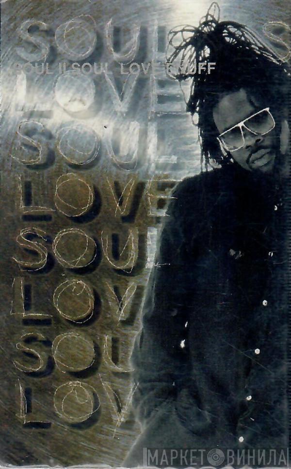  Soul II Soul  - Love Enuff