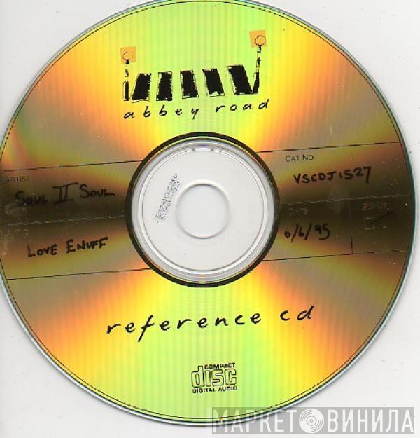  Soul II Soul  - Love Enuff