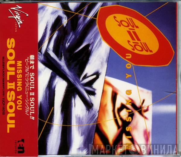  Soul II Soul  - Missing You
