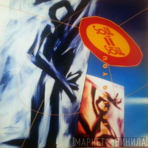  Soul II Soul  - Missing You