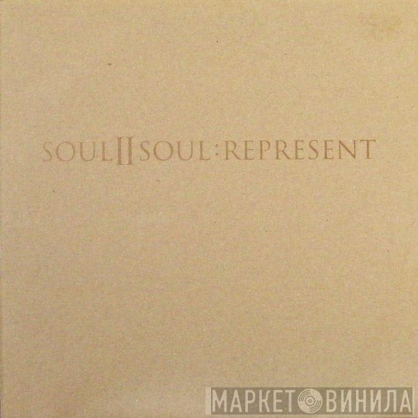 Soul II Soul - Represent