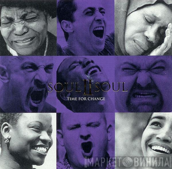  Soul II Soul  - Time For Change