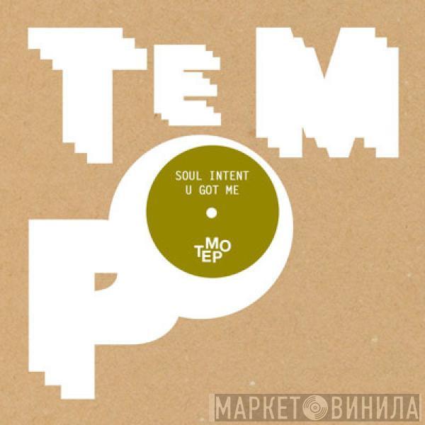 Soul Intent - U Got Me