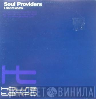  Soul Providers  - I Don't Know
