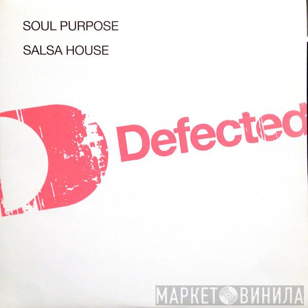 Soul Purpose  - Salsa House