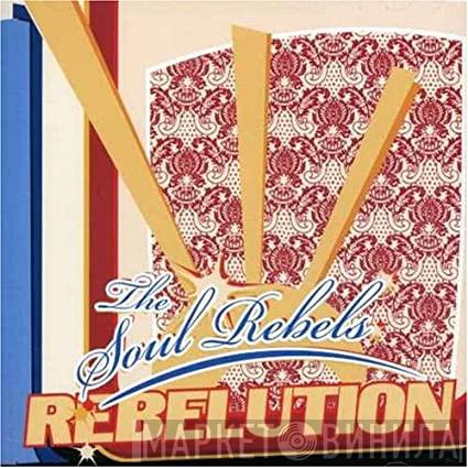  Soul Rebels Brass Band  - Rebelution