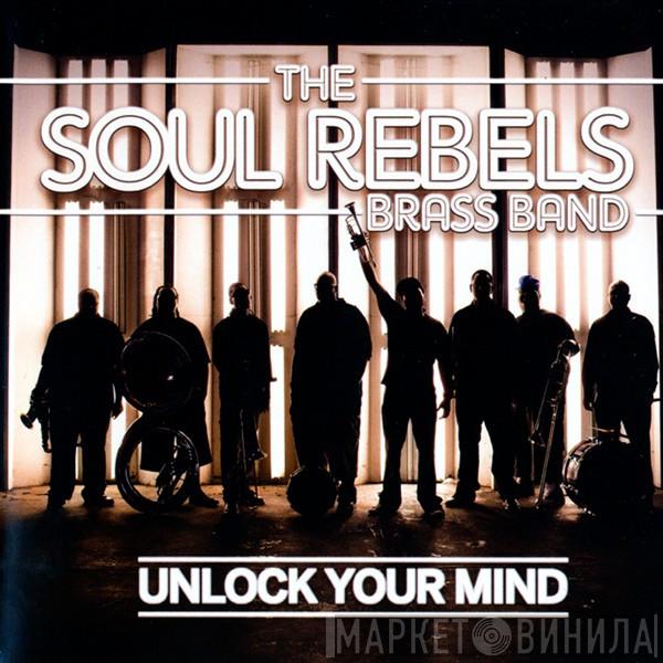 Soul Rebels Brass Band - Unlock Your Mind