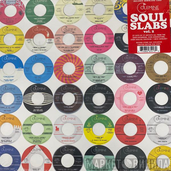  - Soul Slabs Vol. 2