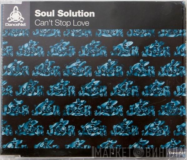  Soul Solution  - Can't Stop Love