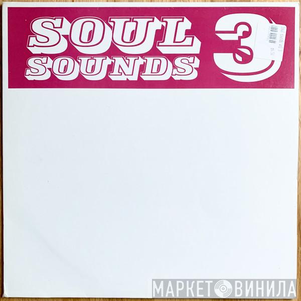 Soul Sounds - Soul Sounds 3