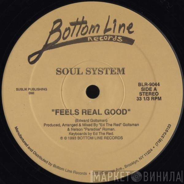 Soul System  - Feels Real Good / Sweet Paradox