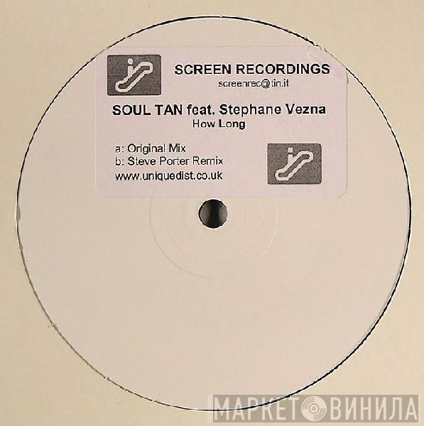 Soul Tan, Stephanie Vezina - How Long