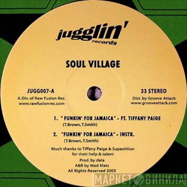 Soul Village - Funkin' For Jamaica / Hey Suckas!