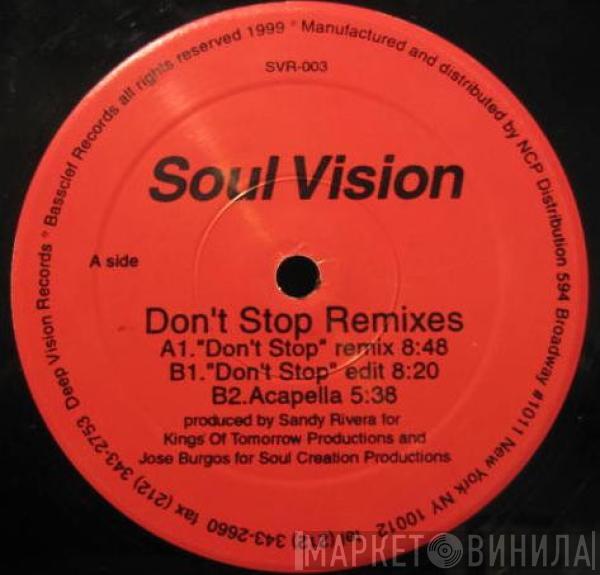 Soul Vision - Don't Stop (Remixes)