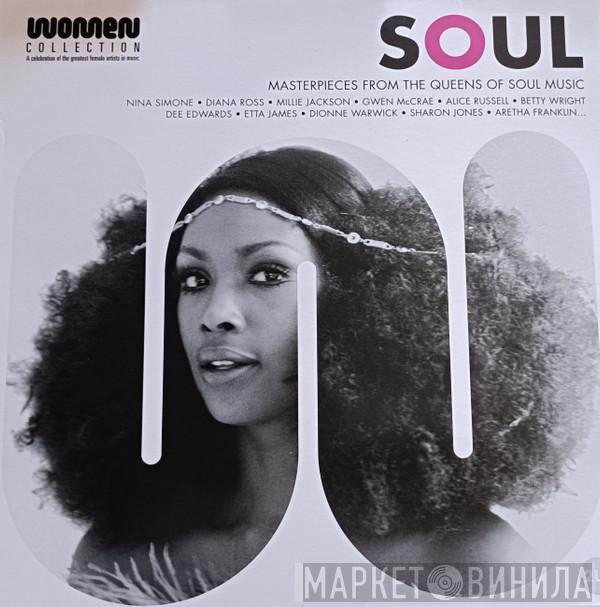  - Soul Women (Masterpieces From The Queens Of Soul Music)