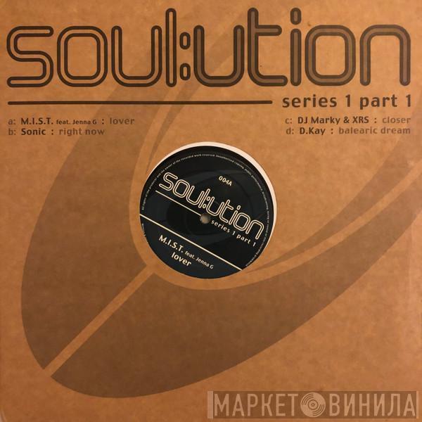  - Soul:ution Series 1 Part 1