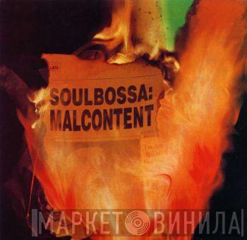 Soulbossa - Malcontent
