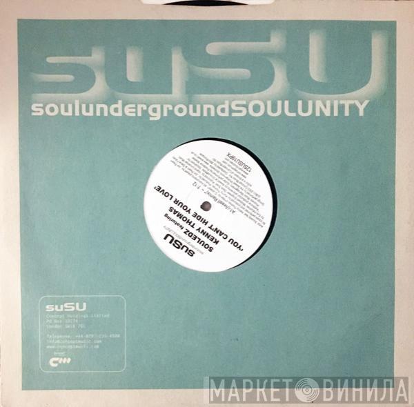 Souledz, Kenny Thomas - You Can't Hide Your Love