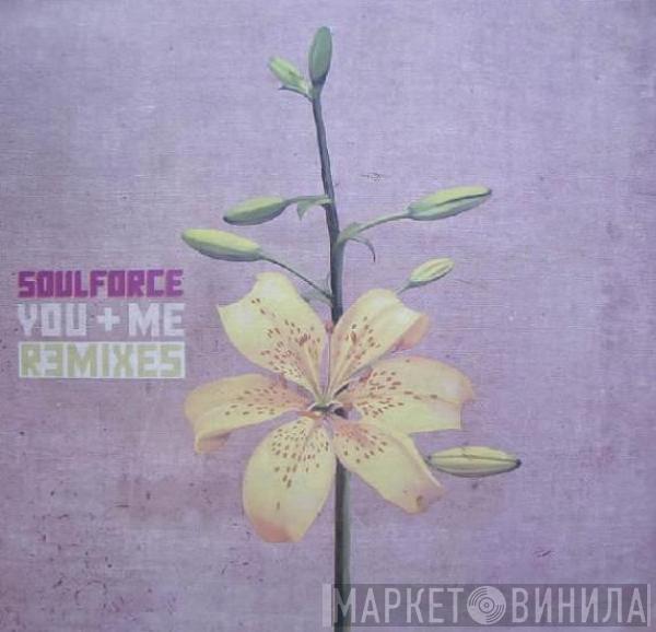 Soulforce - You + Me (Remixes)