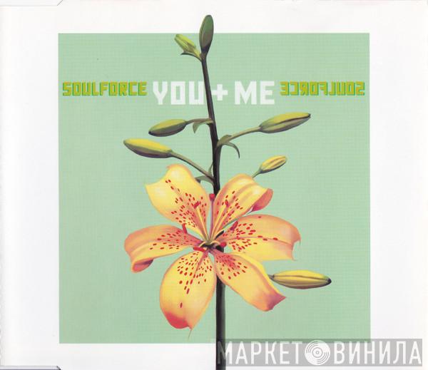 Soulforce  - You + Me