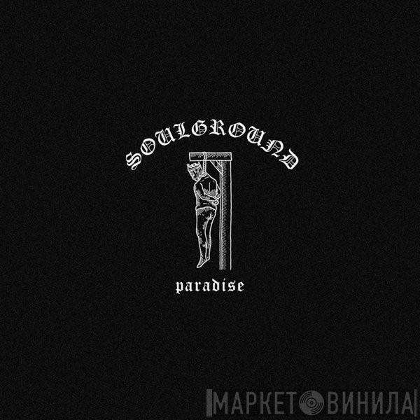  Soulground   - Paradise