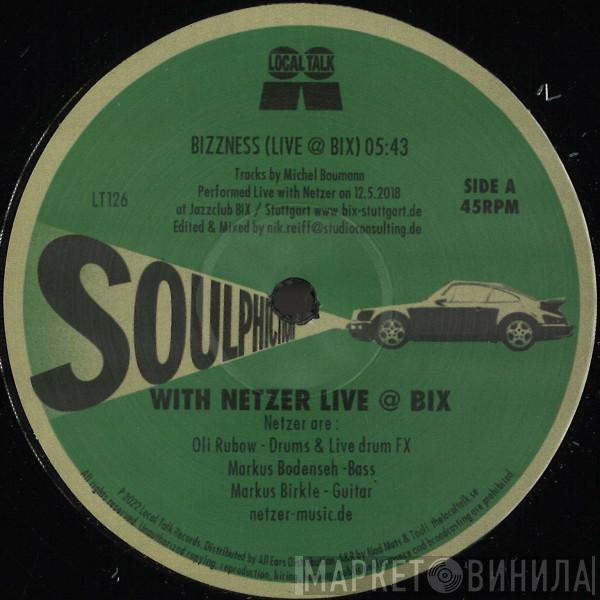 Soulphiction, Netzer - Live @ BIX