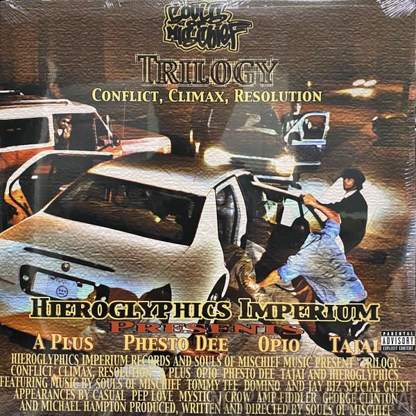 Souls Of Mischief  - Trilogy: Conflict, Climax, Resolution