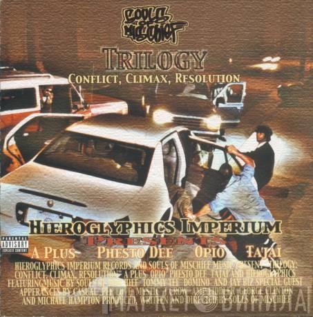  Souls Of Mischief  - Trilogy: Conflict, Climax, Resolution
