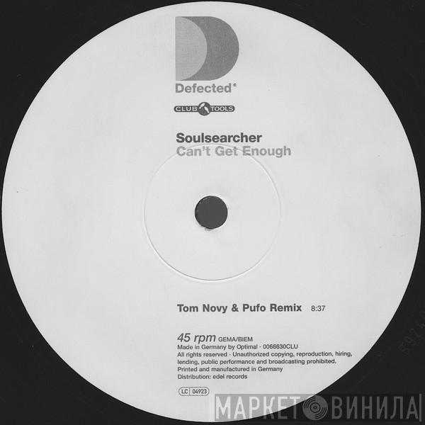  Soulsearcher  - Can't Get Enough (Tom Novy & Pufo Remix)