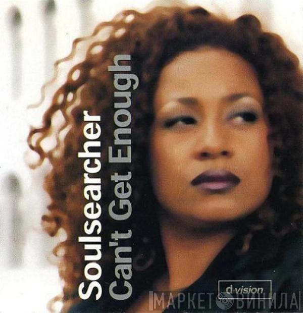  Soulsearcher  - Can't Get Enough
