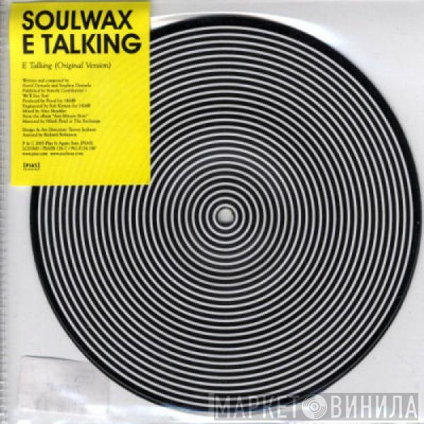 Soulwax - E Talking