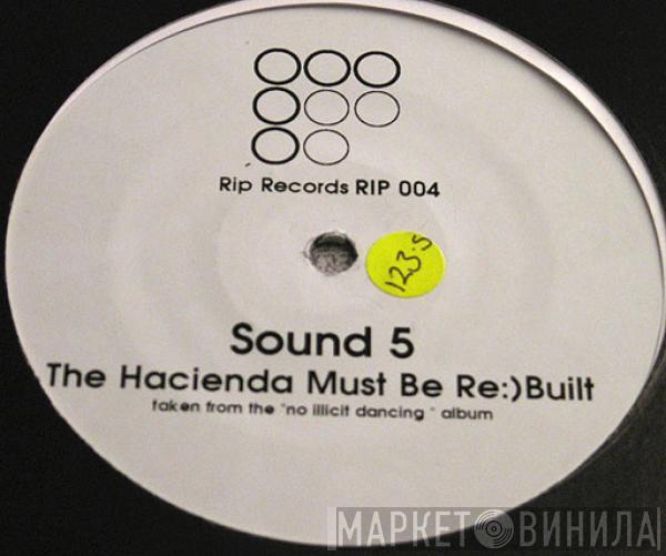 Sound 5 - The Hacienda Must Be Re:)Built / Latin Static