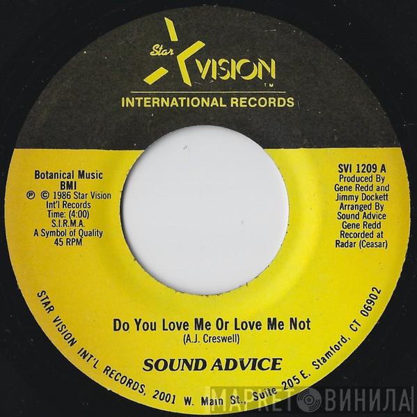 Sound Advice  - Do You Love Me Or Love Me Not