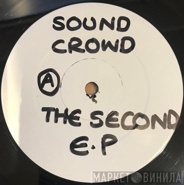 Sound Crowd - The Second EP