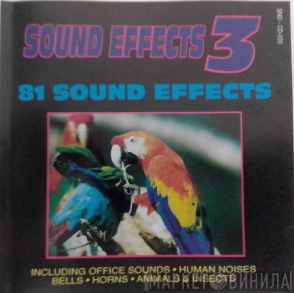 - Sound Effects 3