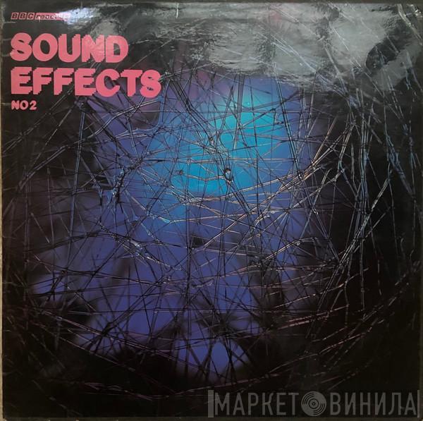  - Sound Effects No. 2