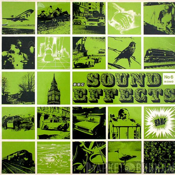  - Sound Effects No. 6