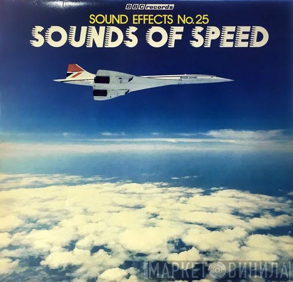 - Sound Effects No.25 Sounds Of Speed