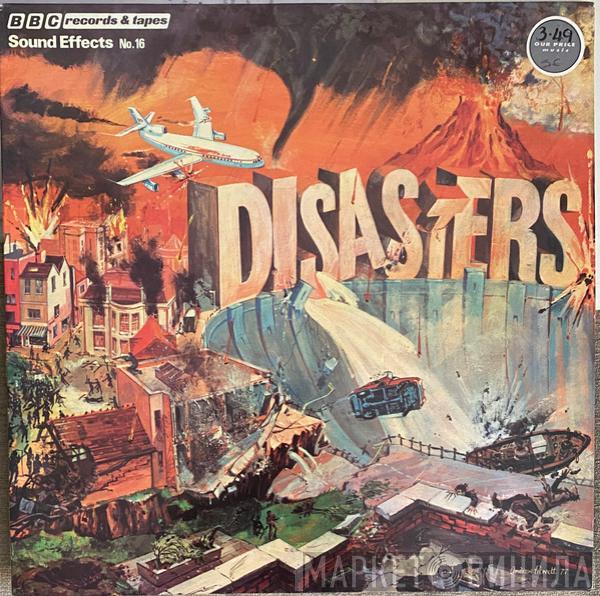  - Sound Effects No. 16 - Disasters