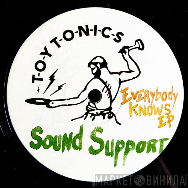 Sound Support - Everybody Knows EP