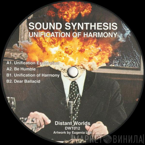 Sound Synthesis - Unification Of Harmony