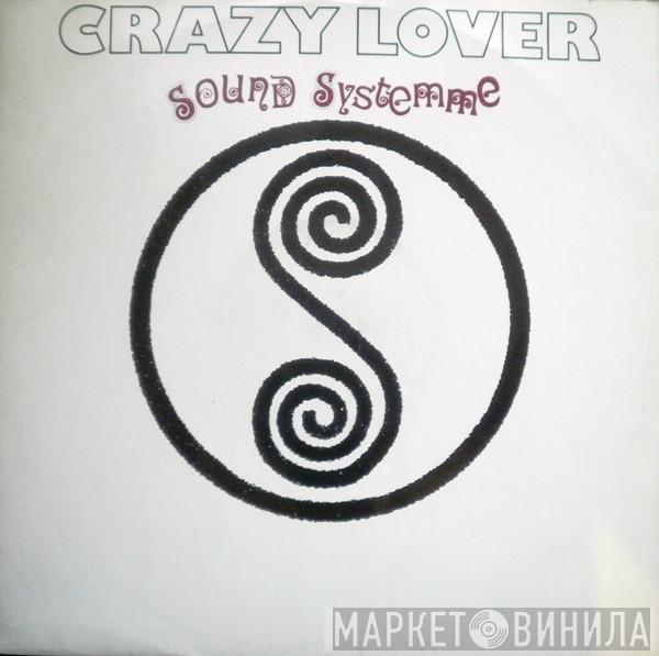 Sound Systemme - Crazy Lover