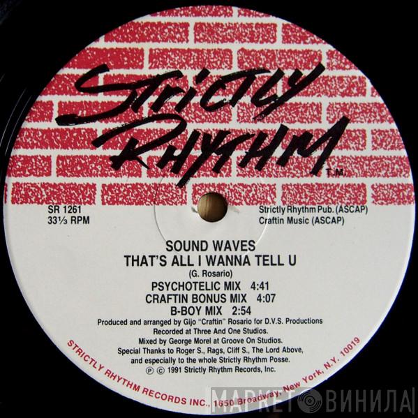 Sound Waves - Give It Up Girl / That's All I Wanna Tell U