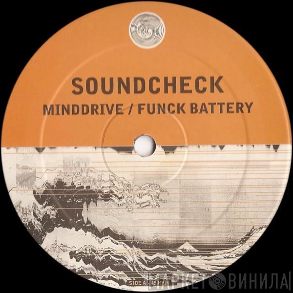Soundcheck - Minddrive / Funck Battery
