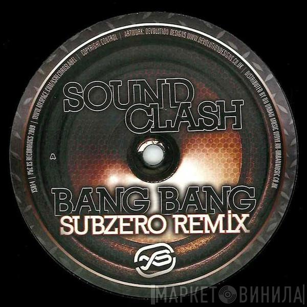 Soundclash  - Bang Bang