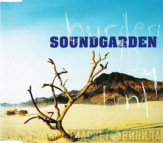  Soundgarden  - Burden In My Hand
