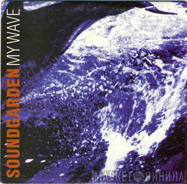  Soundgarden  - My Wave