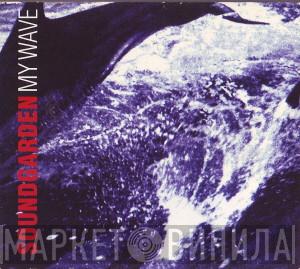  Soundgarden  - My Wave