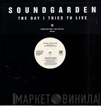  Soundgarden  - The Day I Tried To Live