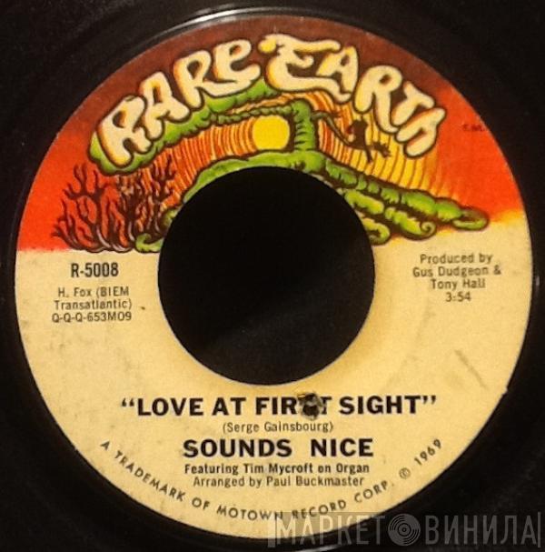 Sounds Nice - Love At First Sight / Love You Too